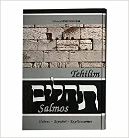Tehilim: Salmos, hebrero-español con explicaciones